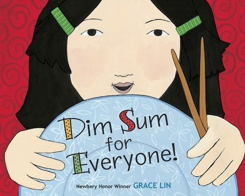 Dim Sum for Everyone! by Lin, Grace