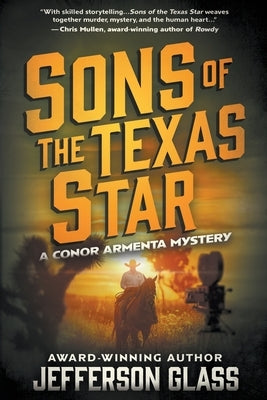 Sons of the Texas Star: A Conor Armenta Western Mystery by Glass, Jefferson