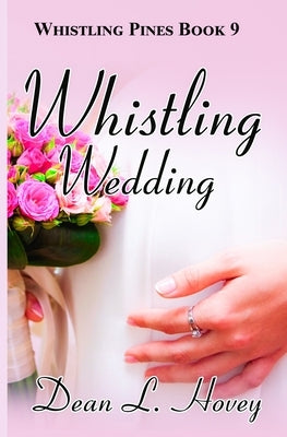 Whistling Wedding by Hovey, Dean L.