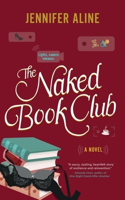 The Naked Book Club: A Merlin Heights Book by Aline, Jennifer