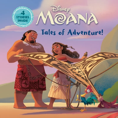 Tales of Adventure! (Disney Moana) by Random House Disney