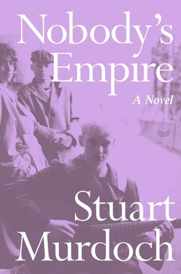 Nobody's Empire by Murdoch, Stuart