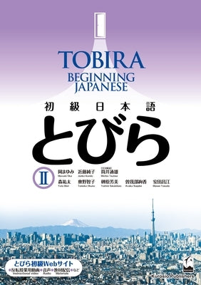 Tobira II: Beginning Japanese by Oka, Mayumi