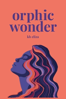 Orphic Wonder by Eliza, Kb