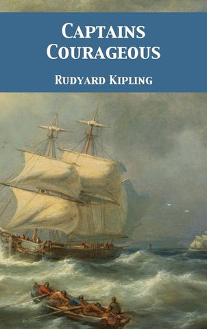 Captains Courageous by Kipling, Rudyard