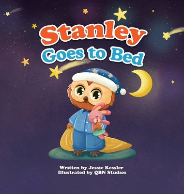 Stanley Goes to Bed by Kessler, Jessie