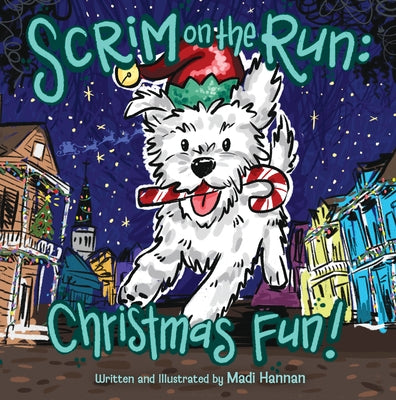 Scrim on the Run: Christmas Fun! by Hannan, Madi