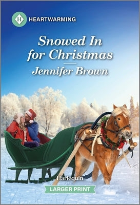 Snowed in for Christmas: A Clean and Uplifting Romance by Brown, Jennifer