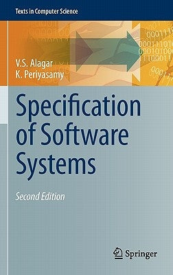 Specification of Software Systems by Alagar, V. S.