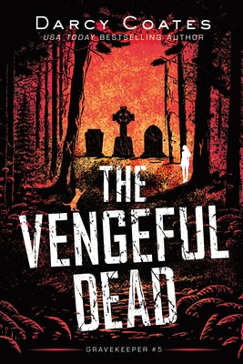 The Vengeful Dead by Coates, Darcy