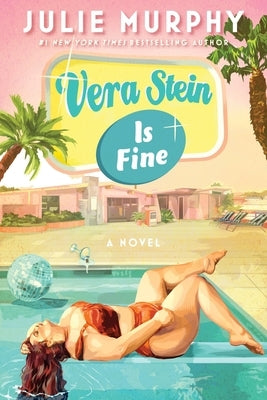 Vera Stein Is Fine by Murphy, Julie