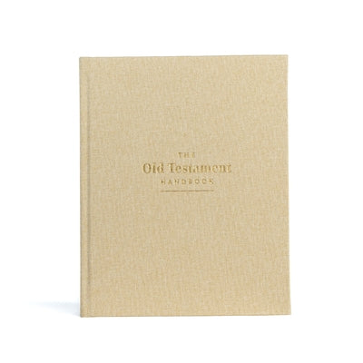 The Old Testament Handbook, Sand Cloth Over Board: A Visual Guide Through the Old Testament by Holman Reference