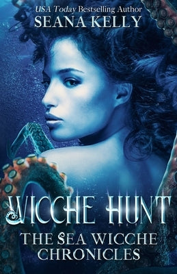 Wicche Hunt by Kelly, Seana