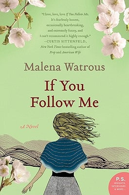 If You Follow Me by Watrous, Malena