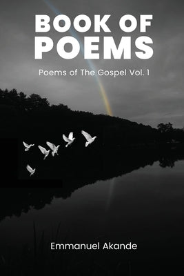 Poems of the Gospel by Akande, Emmanuel