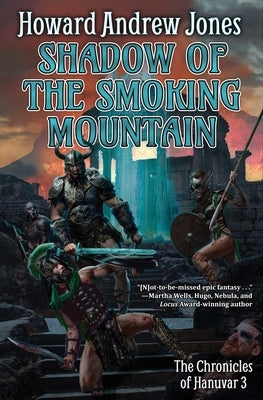 Shadow of the Smoking Mountain by Jones, Howard Andrew