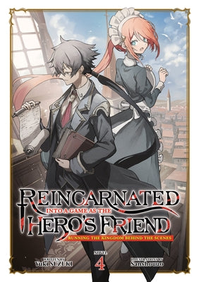 Reincarnated Into a Game as the Hero's Friend: Running the Kingdom Behind the Scenes (Light Novel) Vol. 4 by Suzuki, Yuki