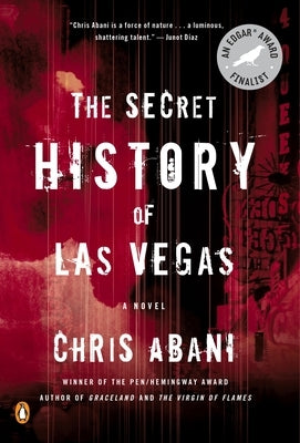 The Secret History of Las Vegas by Abani, Chris