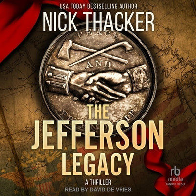 The Jefferson Legacy by Thacker, Nick