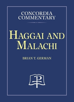 Haggai and Malachi by Concordia Publishing House