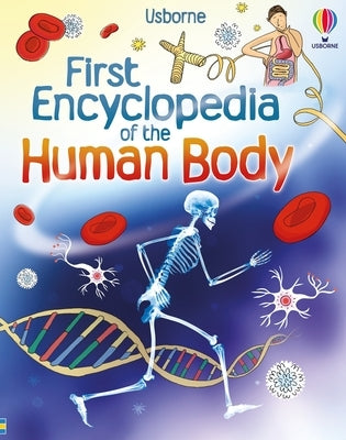 First Encyclopedia of the Human Body by Chandler, Fiona