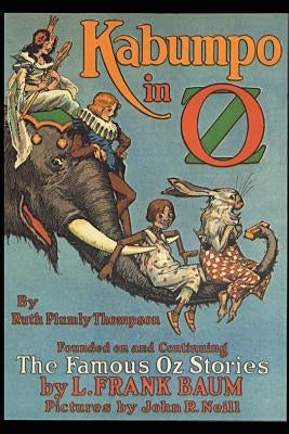 Kabumpo in Oz: Illustrated by Baum, L. Frank