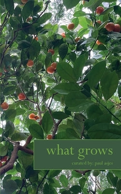 What Grows by Asjes, Paul