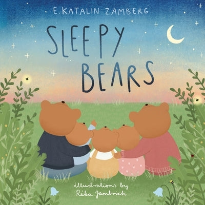 Sleepy Bears by Zamberg, E. Katalin