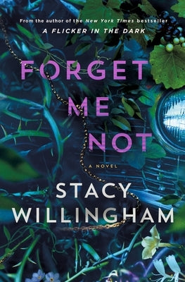 Forget Me Not by Willingham, Stacy