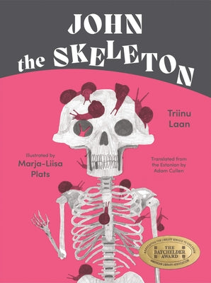 John the Skeleton by Laan, Triinu