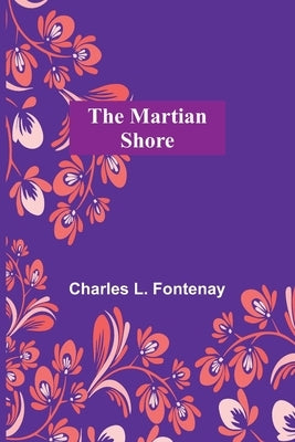 The Martian Shore by L. Fontenay, Charles
