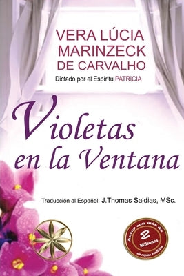 Violetas en la Ventana by Marinzeck de Carvalho, Vera LÃºcia