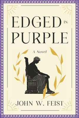 Edged In Purple by Feist, John W.
