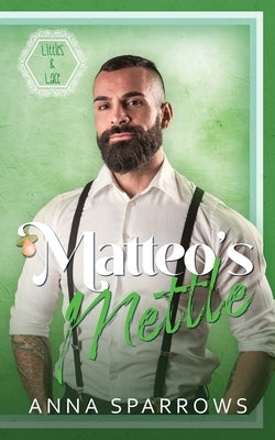 Matteo's Mettle: An MM Age Play Romance by Sparrows, Anna