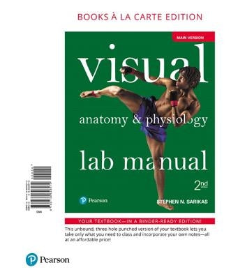 Visual Anatomy & Physiology Lab Manual, Main Version by Sarikas, Stephen