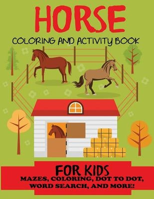 Horse Coloring and Activity Book for Kids by Blue Wave Press