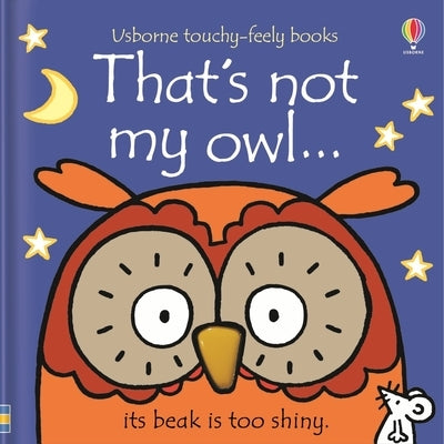 That's Not My Owl. by Watt, Fiona