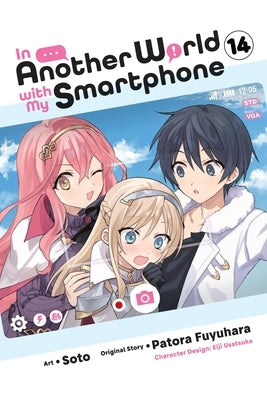 In Another World with My Smartphone, Vol. 14 (Manga) by Fuyuhara, Patora