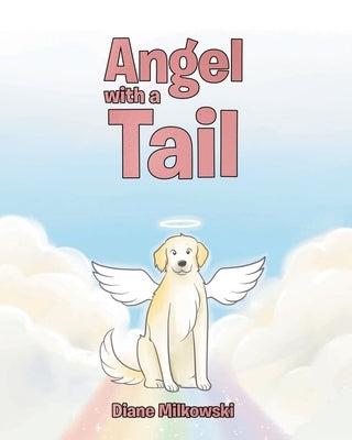 Angel With A Tail by Milkowski, Diane