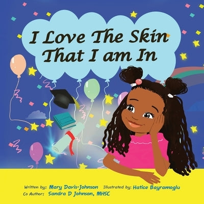 I Love The Skin That I am In by Davis Johnson, Mary