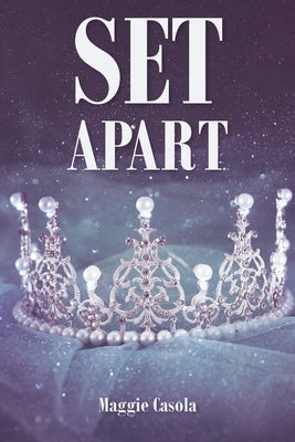 Set Apart by Casola, Maggie