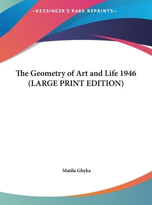 The Geometry of Art and Life 1946 by Ghyka, Matila