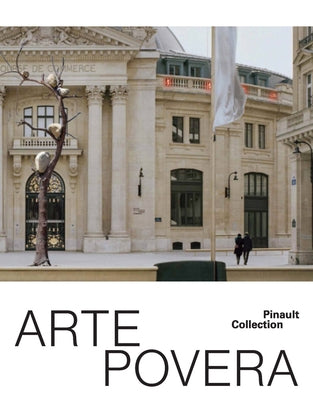 Arte Povera by Christov-Bakargiev, Carolyn