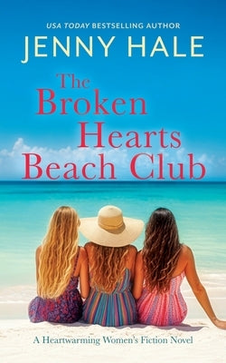 The Broken Hearts Beach Club by Hale, Jenny