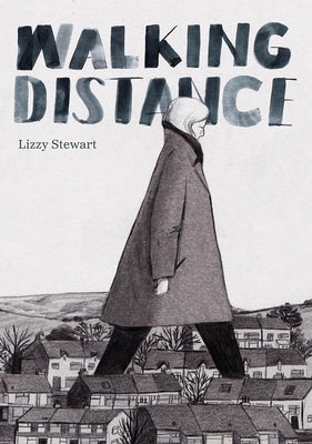Walking Distance by Stewart, Lizzy