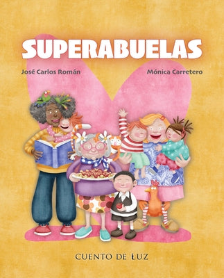 Superabuelas by RomÃ¡n, JosÃ© Carlos