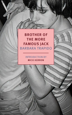 Brother of the More Famous Jack by Trapido, Barbara