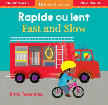 Fast & Slow (Bilingual French & English) by Barefoot Books