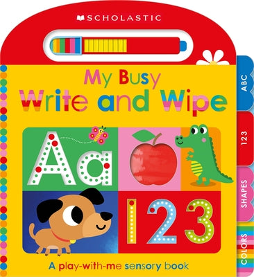 My Busy Write-And-Wipe: Scholastic Early Learners by Scholastic Early Learners, Scholastic Ea