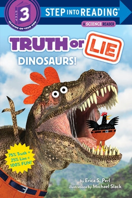 Truth or Lie: Dinosaurs! by Perl, Erica S.